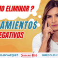 Elimina los Pensamiento Negativos